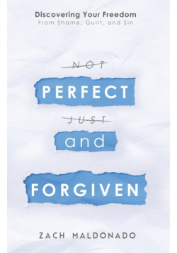 Perfect and Forgiven