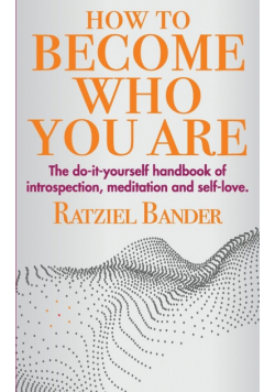 How to become who you are