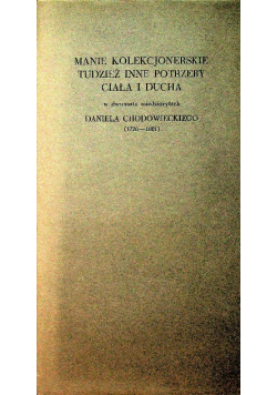 Manie Kolekcjonerskie Tudzież inne potrzeby ciała i ducha