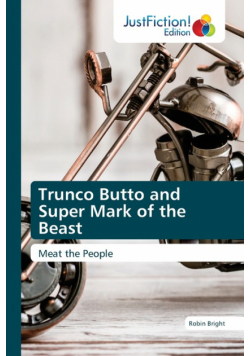 Trunco Butto and Super Mark of the Beast