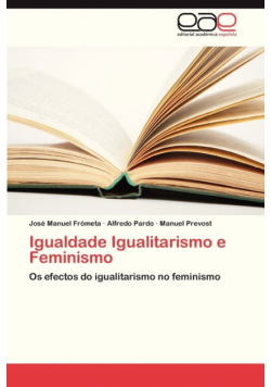 Igualdade Igualitarismo E Feminismo