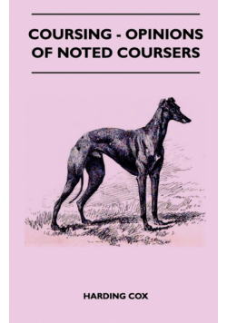 Coursing - Opinions Of Noted Coursers