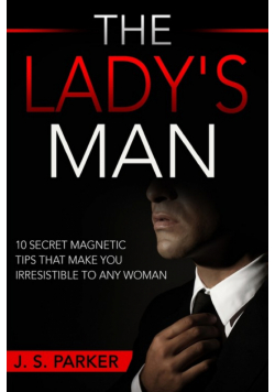 Dating Advice For Men - The Lady's Man