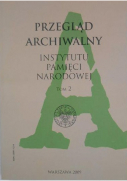 Przegląd archiwalny Instytut Pamięci Narodowej Tom II
