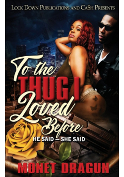 To the Thug I Loved Before