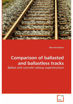 Comparison of ballasted and ballastless tracks