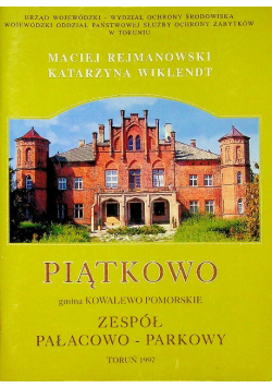 PIĄTKOWO gmina Kowalewo Pomorskie zespół pałacowo-