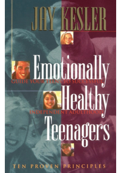 Emotionally Healthy Teenagers