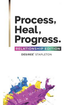 Process, Heal, Progress