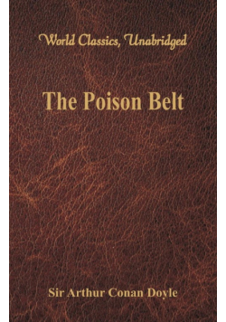 The Poison Belt (World Classics, Unabridged)