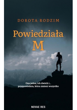 Powiedziała M