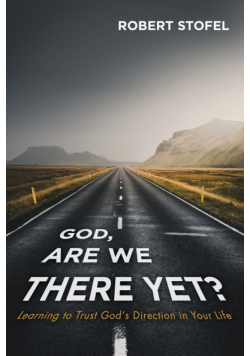 God, Are We There Yet?