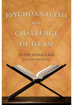 Psychoanalysis and the Challenge of Islam