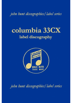 Columbia 33CX Label Discography.  [2004].