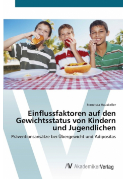 Einflussfaktoren auf den Gewichtsstatus von Kindern und Jugendlichen