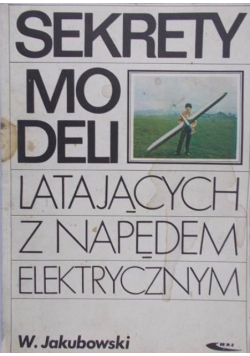 Sekrety modeli latających z napędem elektrycznym