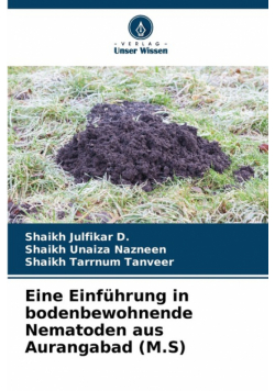 Eine Einführung in bodenbewohnende Nematoden aus Aurangabad (M.S)