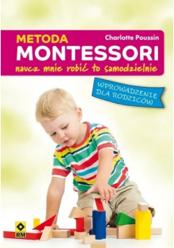 Metoda Montessori dla rodziców Pozwól mi