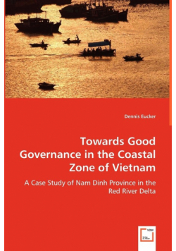 Towards Good Governance in the Coastal Zone of Vietnam