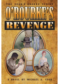 O'Rourke's Revenge (The Sean O'Rourke Series Book 3)