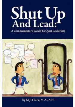 Shut Up and Lead