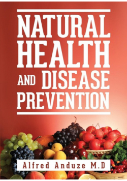 Natural Health and Disease Prevention