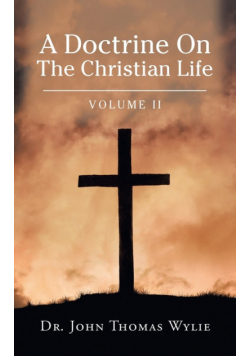 A Doctrine on                                                                                                                               the Christian Life