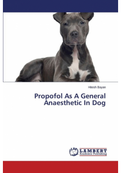 Propofol As A General Anaesthetic In Dog