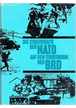 Die Streitkrafte der Nato auf dem Territorium der BRD