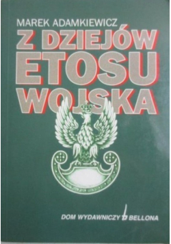 Z dziejów etosu wojska