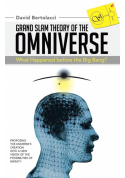 Grand Slam Theory of the Omniverse