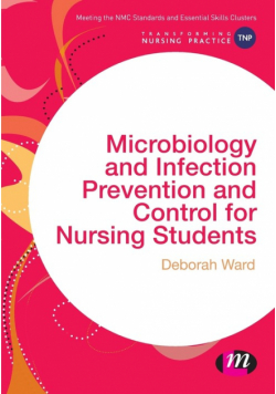 Microbiology and Infection Prevention and Control for Nursing Students