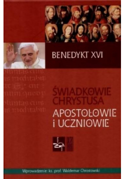 Świadkowie Chrystusa. Apostołowie i uczniowie BR