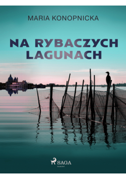 Na rybaczych lagunach
