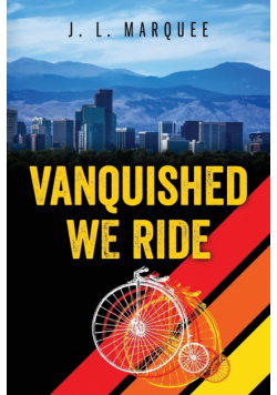Vanquished We Ride