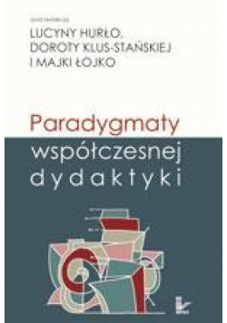 Paradygmaty współczesnej dydaktyki