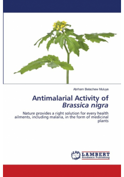 Antimalarial Activity of Brassica nigra