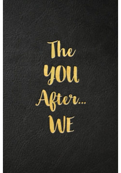 The YOU After...WE