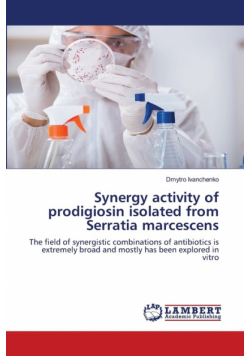 Synergy activity of prodigiosin isolated from Serratia marcescens