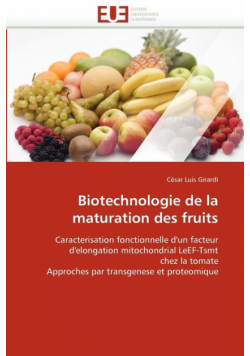 Biotechnologie de la maturation des fruits