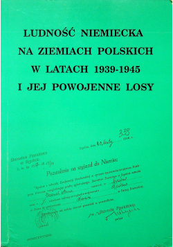 Ludność Niemiecka na ziemiach polskich w latach 1939 1945 i jej powojenne losy