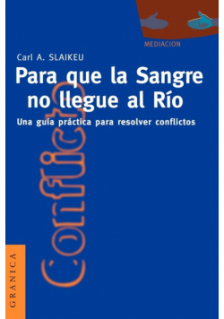 Para Que la Sangre No Llegue al Río