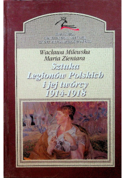 Sztuka Legionów Polskich i jej twórcy 1914