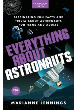 Everything About Astronauts Vol. 2