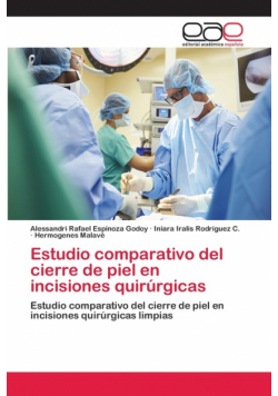 Estudio comparativo del cierre de piel en incisiones quirúrgicas