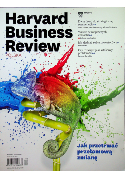 Harvard Business Review nr 5 Jak przetrwać przełomową zmianę