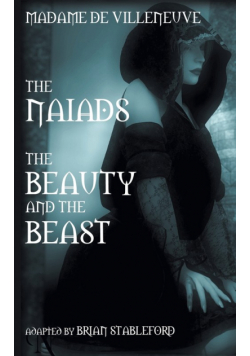 The Naiads * Beauty and the Beast