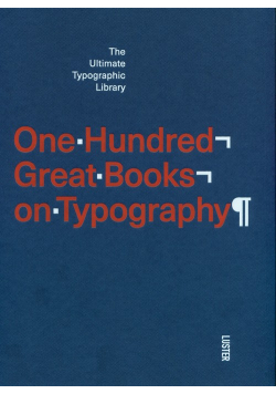 One Hundred Great Books on Typography