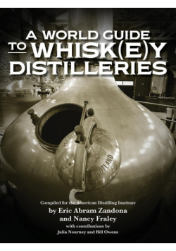 A World Guide to Whisk(e)y Distilleries