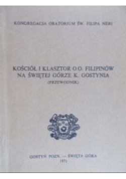 Bazylika i Klasztor Księży Filipinów Na Świętej Górze k. Gostynia